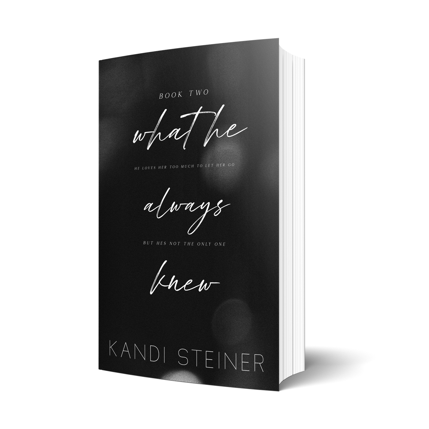 What He Always Knew: Special Edition