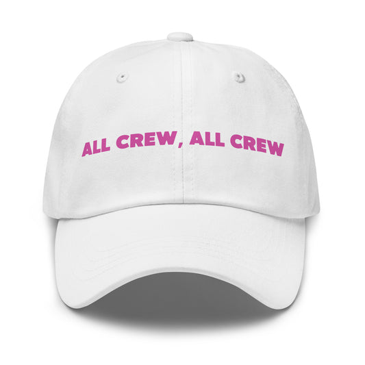 "All Crew, All Crew" Dad hat